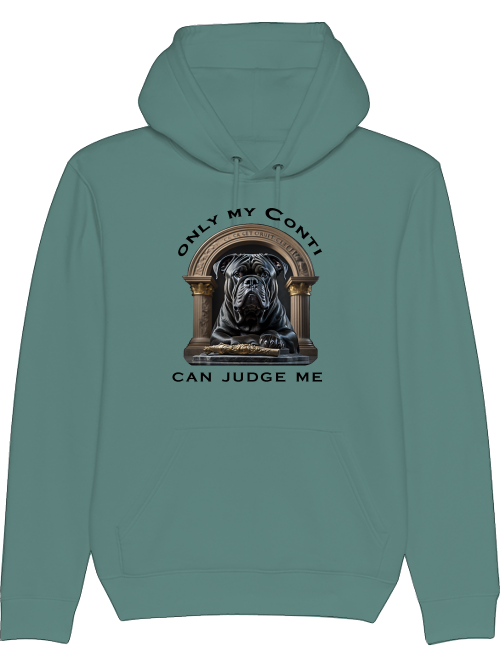 Only my Conti can judge me - Hoodie Continental Bulldog